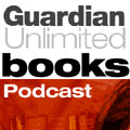 The Guardian Unlimited Books Podcast