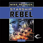 Audible Frontiers - Starship: Rebel, Book 4 by Mike Resick