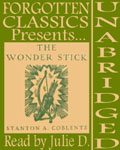 Forgotten Classics presents… Stanton A. Coblentz’s The Wonder Stick