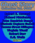 LibriVox Fantasy Audiobook - Ghost Story Collection Volume #006