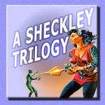 A Sheckley Trilogy
