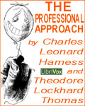 LibriVox - The Professional Approach by Charles Leonard Harness and Theodore Lockhard Thomas
