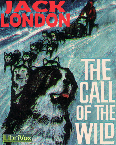 The Call Of The Wild By Jack London; Read by Mark F. Smith