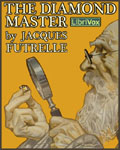 LIBRIVOX - The Diamond Master by Jacques Futrelle