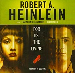 Science Fiction Audiobook - For Us, the Living by Robert A. Heinlein