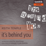 IAMBIK AUDIO - It's Behind You by Keith Temple
