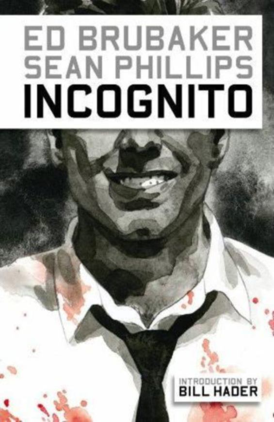 Incognito by Ed Brubaker and Sean Phillips