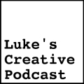 Luke's Creative Podcast