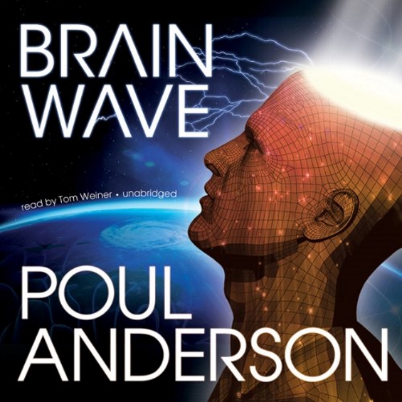 BLACKSTONE AUDIO - Brain Wave by Poul Anderson