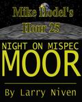 Night on Mispec Moor by Larry Niven