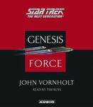 Star Trek Audio - Genesis Force by John Vornholt