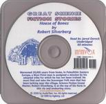 Science Fiction Audiobooks - House of Bones by Robert Silverberg