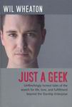 Audiobook - Just a Geek by Wil Wheaton