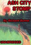 Science Fiction Audiobooks - Ash City Stomp by Richard Butner