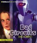 Science Fiction Audiobook - Bad Circuits by Johnny Ray Barnes, Jr.