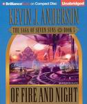 Science Fiction Audiobook - Of Fire and Night: Saga of the Seven Suns Book 5 by Kevin J. Anderson