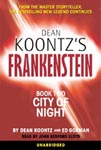 Frankenstein - Book Two - City Of Night by Dean Koontz and Ed Gorman