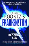 Frankenstein Book One Prodigal Son by Dean Koontz and Kevin J. Anderson