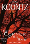 From The Corner Of His Eye by Dean Koontz