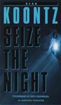 Seize The Night by Dean Koontz