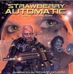 Science Fiction Audiobook - Strawberry Automatic by T. Ray Gordon