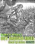 Science Fiction Short Story - Out Around Rigel by Robert H. Wilson