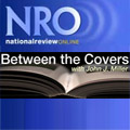 National Review Online - Between The Covers