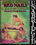 Audiobook - Red Nails by Robert E. Howard