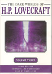 Horror Audiobooks - The Dark Worlds of H.P. Lovecraft, Volume 3