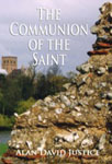 The Communion of the Saint by Alan David Justice