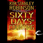 Audible Frontiers - Sixty Days And Counting by Kim Stanley Robinson