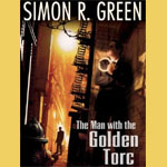 The Man With The Golden Torc by Simon R. Green