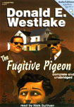 Audio Editions - The Fugitive Pigeon by Donald E. Westlake