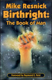 Birthright The Book of Man by Mike Resnick