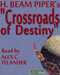 Crossroads of Destiny by H. Beam Piper