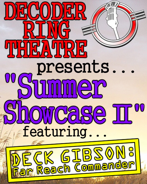 Decoder Ring Theatre SUMMER SHOWCASE