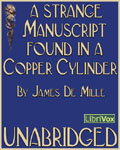 A Strange Manuscript Found In A Copper Cylinder by James De Mille