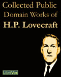 LibriVox Horror - Collected Public Domain Works of H.P. Lovecraft