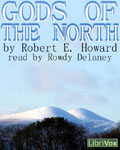 LibriVox Fantasy - Gods Of The North by Robert E. Howard