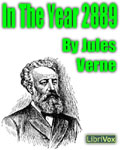 LibriVox Science Fiction Short Story - In the Year 2889 by Jules Verne