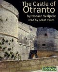 LibriVox Gothic Novel - The Castle Of Otranto by Horace Walpole