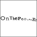 OnThePod.net podcast