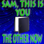 ‘Sam, This Is You’ and ‘The Other Now’ by Murray Leinster