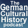 The German Cultural History Podcast