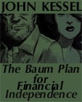 The Baum Plan For Financial Independence by John Kessel