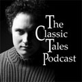 The Classic Tales Podcast