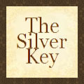 The Silver Key - a place to discuss all things fun and fantastic