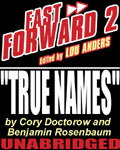 Science Fiction Novella - True Names by Cory Doctorow and Benjamin Rosenbaum