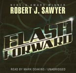 Science Fiction Audiobook - Flashforward by Robert J. Sawyer