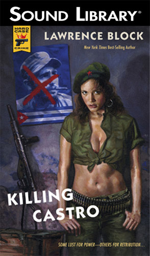 Review of Killing Castro by Lawrence Block